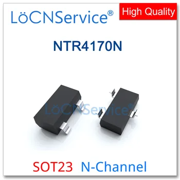 LoCNService 3000PCS NTR4170N SOT23 N-Kanalo 20V 30 V Aukštos kokybės, Pagaminti Kinijoje, NTR NTR4170